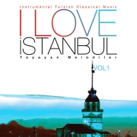 I Love stanbul Yaayan Melodiler - Vol.1