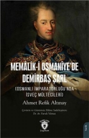 Memlik-i Osmanye'de Demirba arl ;(Osmanl mparatorluu'nda sve Mltecileri)