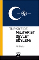 Trkiyede Militarist Devlet Sylemi