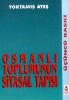 Osmanl Toplumunun Siyasal Yaps