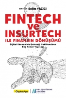 Fictech ve İnsurtech İle Finansın Dnşm;Digital Ekonomide Geleceği Şekillendiren Beş Temel Yapıtaşı