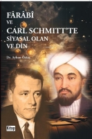 Farabi ve Carl Schmitt'te Siyasal Olan ve Din