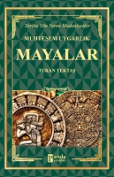 Mayalar - Muhteem Uygarlk Tarihe Yn Veren Medeniyetler