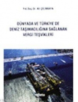 Dnyada ve Trkiye'de Deniz Taşımacılığına Sağlanan Vergi Teşvikleri
