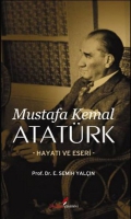 Mustafa Kemal Atatrk Hayatı Ve Eseri