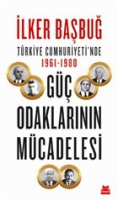 Trkiye Cumhuriyetinde 1961-1980 G Odaklarnn Mcadelesi