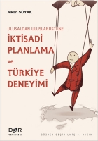 Ulusaldan Uluslarstne İktisadi Planlama ve Trkiye Deneyimi