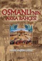 Osmanlının Arka Bahesi