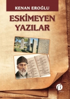 Eskimeyen Yazılar Eskimeyen Yazılar