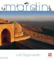 Mardin: Fotoğraf - Deneme / Photographs - Essay