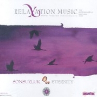 Relaxation Music / Perksyon Enstrmantal 8 - Sonsuzluk / Eternity
