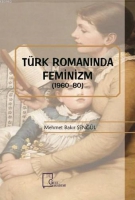 Trk Romanında Feminizm (1960?80)