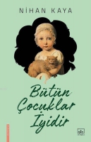 Bütün Çocuklar İyidir Bütün Çocuklar İyidir