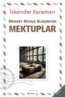 Mehmet Hevale Ulaşmayan Mektuplar Mehmet Hevale Ulaşmayan Mektuplar