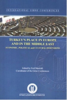Turkey's Place In Europe and The Middle East