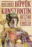 Byk Konstantin; Helena ve Fausta