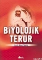 Biyolojik Terör Biyolojik Terör