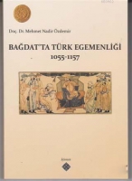 Bağdat'ta Trk Egemenliği 1055-1157