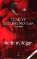 Trkiye zerine Notlar 1923-2005
