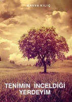 Tenimin İnceldiği Yerdeyim Tenimin İnceldiği Yerdeyim