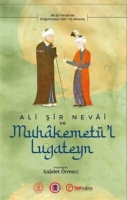 Ali Şir Nevai ve Muhakemetü`l Lugateyn Ali Şir Nevai ve Muhakemetü`l Lugateyn