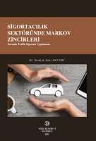 Sigortacılık Sektrnde Markov Zincirleri;Zorunlu Trafik Sigortası Uygulaması
