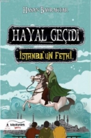 Hayal Geidi - İstanbul'un Fethi