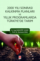 2000 Yılı Sonrası Kalkınma Planları ve Yıllık Programlarda Trkiye'de Tarım Ezgi Babayiğit Sunay