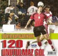 Dnya Kupalarndan 120 Unutulmaz Gol (VCD)