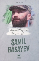 lme Meydan Okuyan Lider amil Basayev