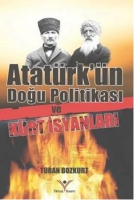 Atatrk'n Doğu Politikası Ve Krt İsyanları