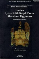 Budacı İyi ve Kt Kalpli Prens Masalının Uygurcası; Kalyanamkara ve Papamkara
