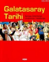 Galatasaray Tarihi Avrupa Zaferleriyle Unutulmaz Yıldızlarıyla