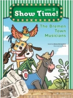 The Bremen Town Musicians + Workbook + Multirom (Show Time Level 2) The Bremen Town Musicians + Workbook + Multirom (Show Time Level 2)