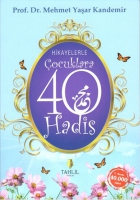 Hikayelerle ocuklara 40 Hadis