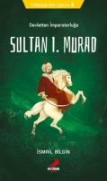 Tarihsever ocuk 4 - Sultan I. Murad