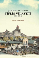 arlık Rusyası'nda Tiflis Vilayeti 1846-1914
