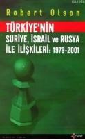Trkiye'nin Suriye İsrail ve Rusya İle İlişkileri: 1979-2001