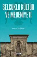 Selçuklu Kültür ve Medeniyeti Selçuklu Kültür ve Medeniyeti