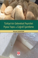 Trkiye'nin Geleneksel Peynirleri Piyasa Yaps ve Corafi aretleme