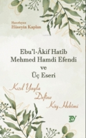 Ebul Akif Hatib Mehmed Hamdi Efendi ve  Eseri