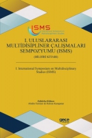 1. Uluslararası Multidisipliner alışmaları Sempozyumu (ISMS) Bildiri Kitabı