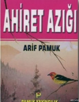 Ahiret Azığı Ahiret Azığı