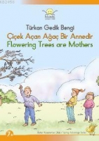 iek Aan Ağa Bir Annedir / Flowerıng Trees Are Mothers