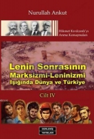 Lenin Sonrasının Marksizmi - Leninizmi Işığında Dnya ve Trkiye Cilt: 4