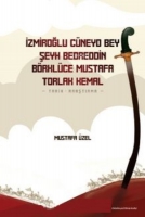 İzmiroğlu Cneyd Bey, Şeyh Bedreddin;Brklce Mustafa, Torlak Kemal