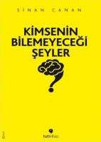 Kimsenin Bilemeyeceği Şeyler Kimsenin Bilemeyeceği Şeyler