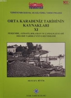 Orta Karadeniz Tarihinin Kaynakları 11 Perşembe, Aybastı, Bolaman ve amaş Kazaları 1834-1845 Tarihli Nfus Defterleri