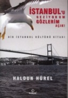 İstanbulu Geziyorum Gzlerim Aık!; Bir İstanbul Kltr Kitabı