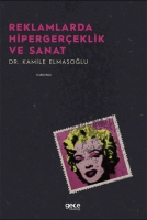 Reklamlarda Hipergerçeklik ve Sanat Reklamlarda Hipergerçeklik ve Sanat